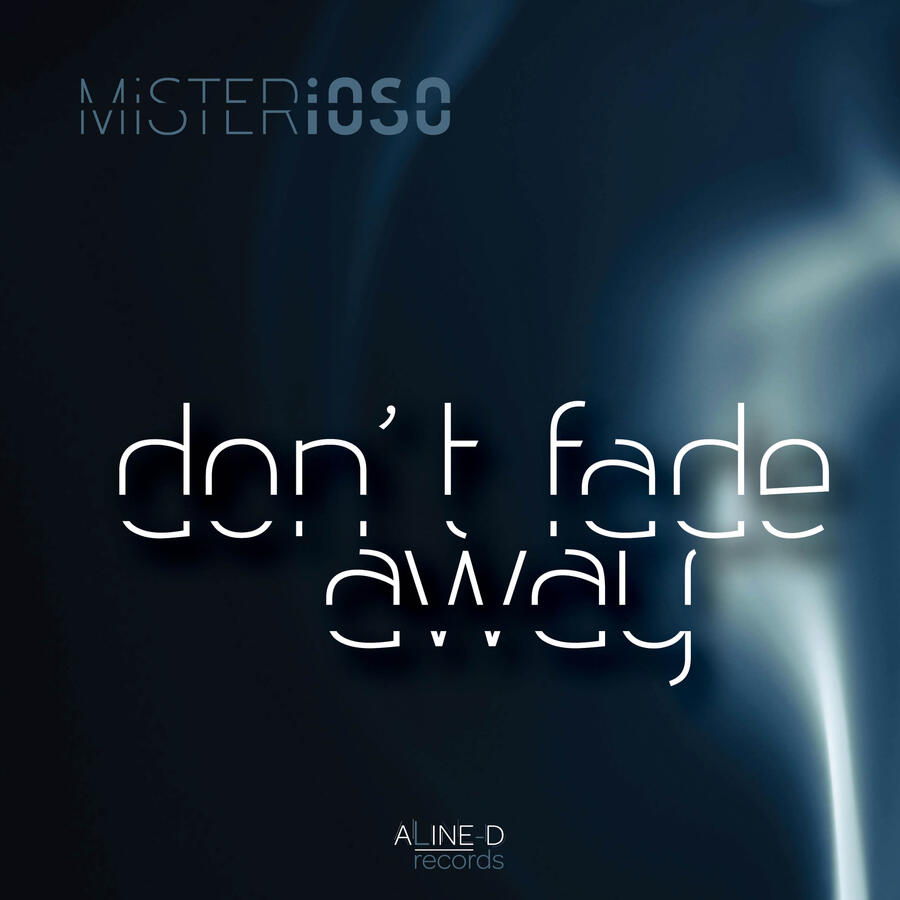Don&#39;t Fade Away